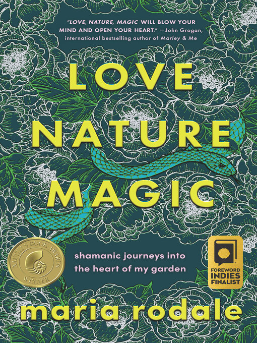 Title details for Love, Nature, Magic by Maria Rodale - Available